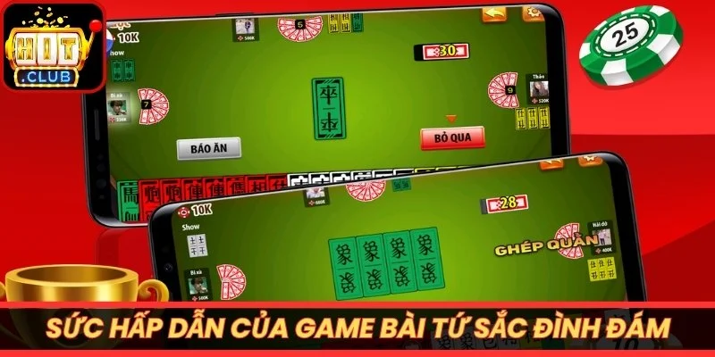 Sức hấp dẫn của game bài tứ sắc đình đám