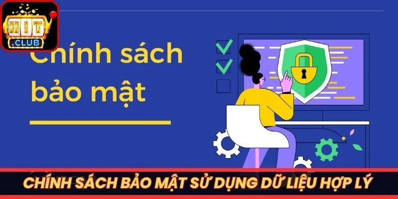 Chính sách bảo mật sử dụng dữ liệu hợp lý