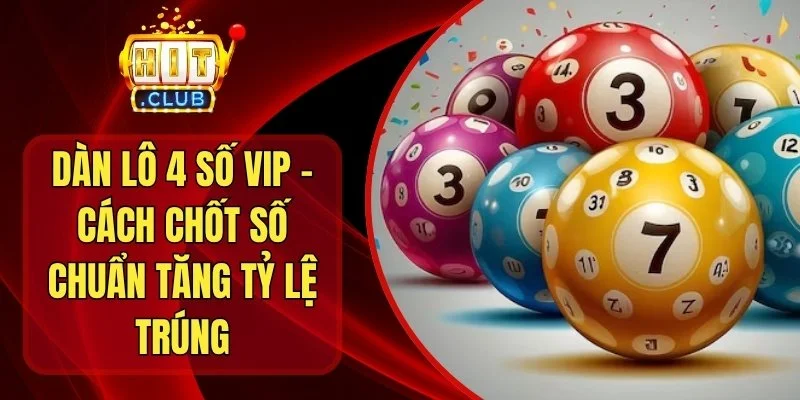 Dàn Lô 4 Số Vip