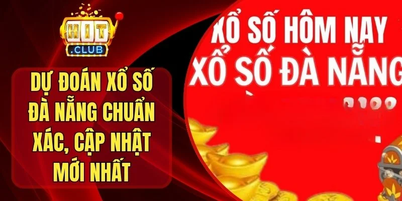 Dự Đoán Xổ Số Đà Nẵng