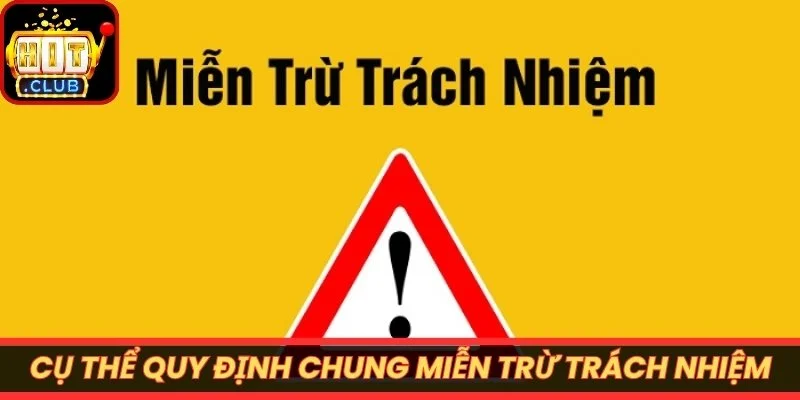 Cụ thể quy định chung miễn trừ trách nhiệm