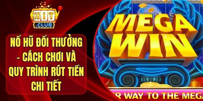 Nổ Hũ Đổi Thưởng