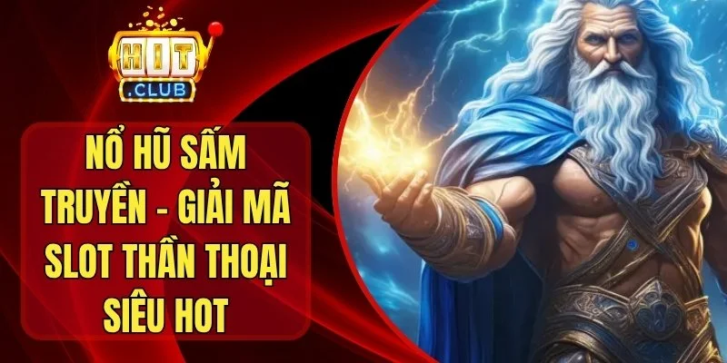 Nổ Hũ Sấm Truyền