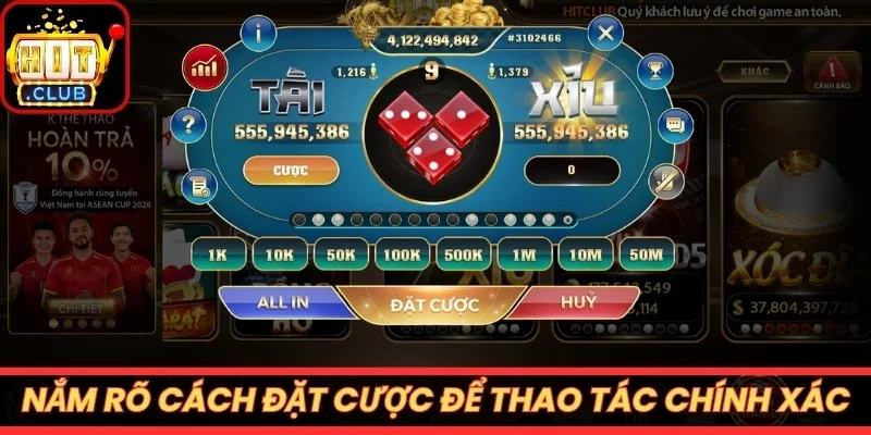 Nắm rõ cách đặt cược để thao tác chính xác