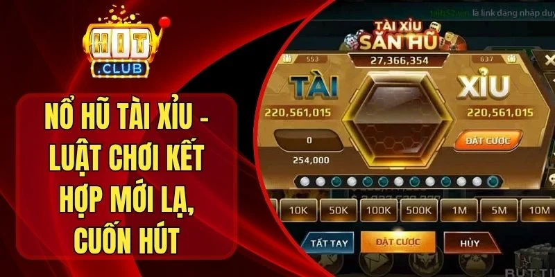 Nổ Hũ Tài Xỉu
