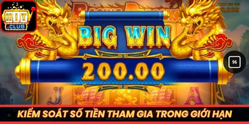 Kiểm soát số tiền tham gia trong giới hạn