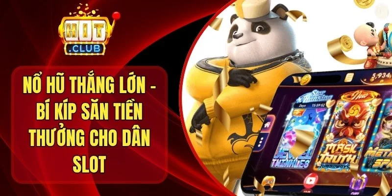 Nổ Hũ Thắng Lớn