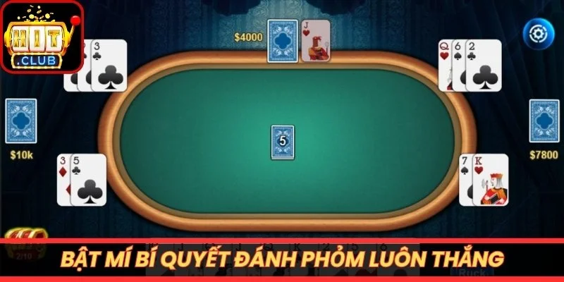 Bật mí bí quyết đánh phỏm luôn thắng