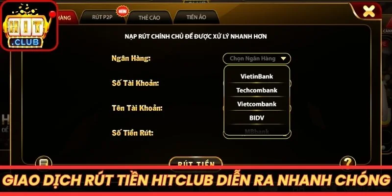 Giao dịch rút tiền Hitclub diễn ra nhanh chóng