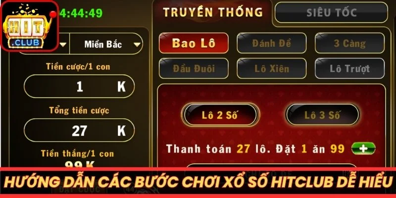 Hướng dẫn các bước chơi xổ số Hitclub dễ hiểu