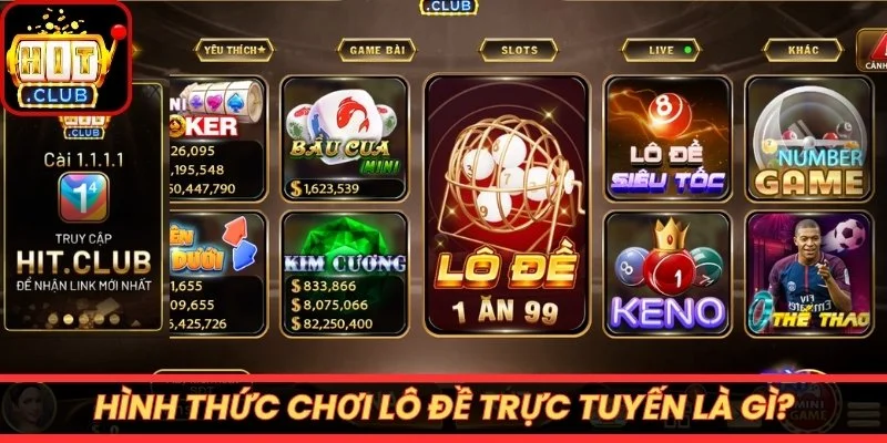 Hình thức chơi lô đề trực tuyến là gì?